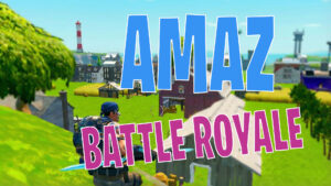 vignette AMAZ BATTLE ROYALE fortnite map